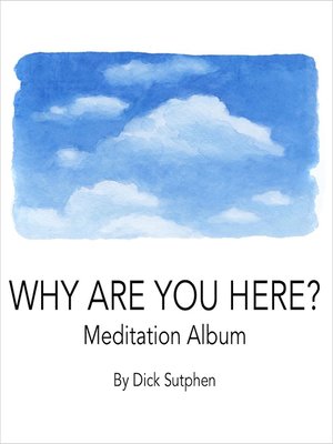 cover image of Why Are You Here? Meditation Album
